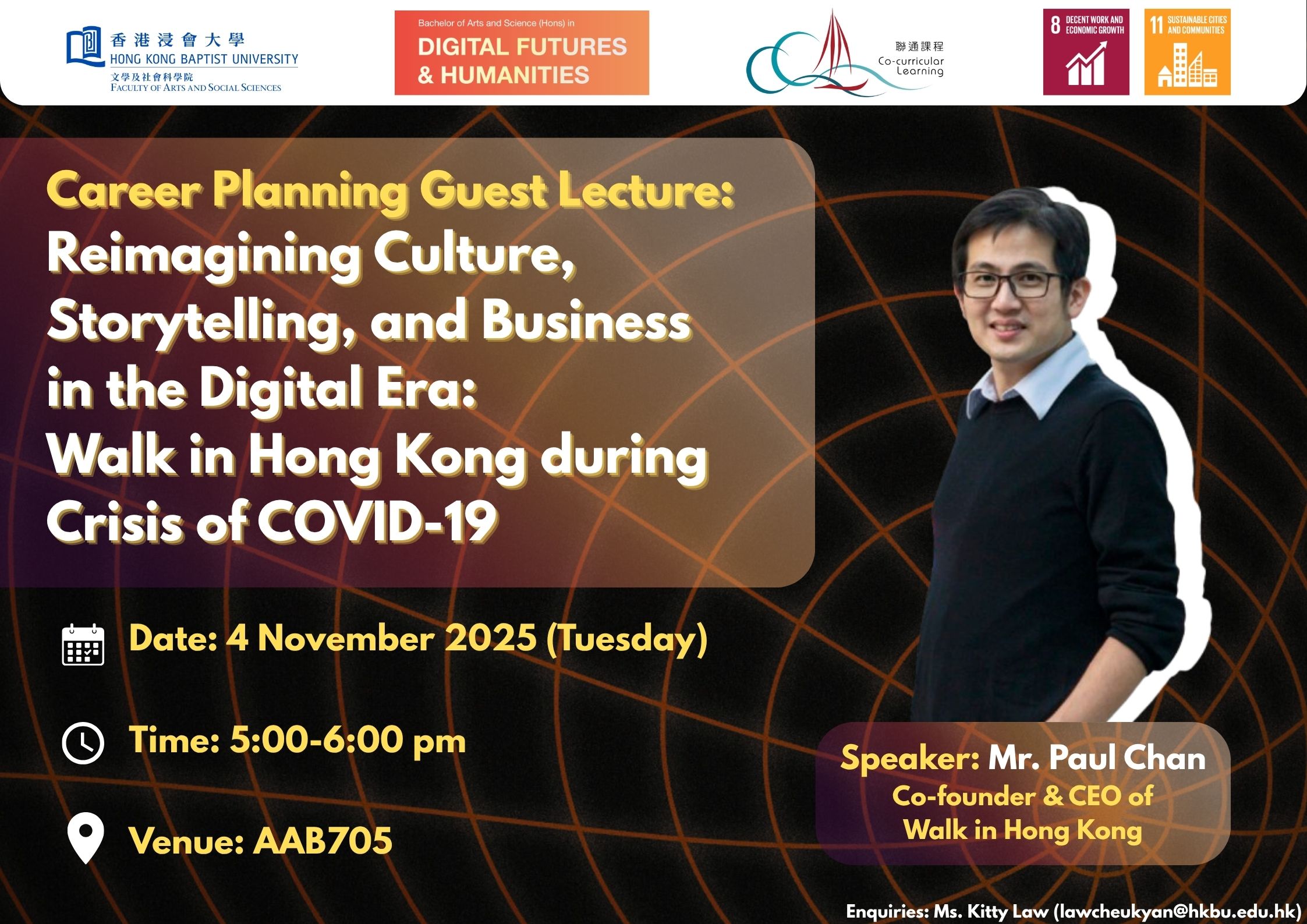 Poster of Career Planning Guest Lecture: Reimagining Culture, Storytelling, and Business in the Digital Era:  Walk in Hong Kong during Crisis of COVID-19