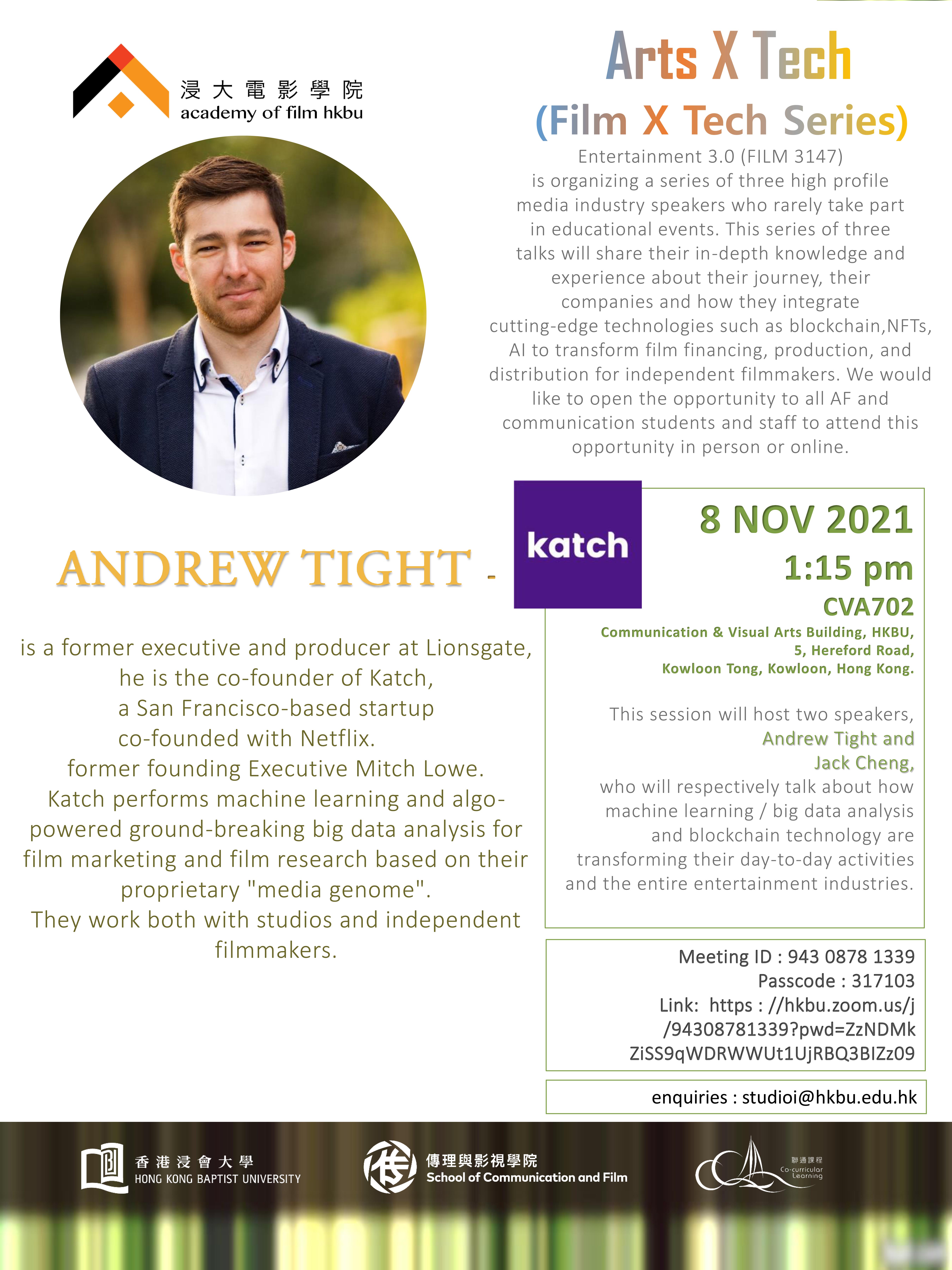 Poster of Arts X Tech (Film X Tech Series) with guest speaker Mr. Andrew TIGHT